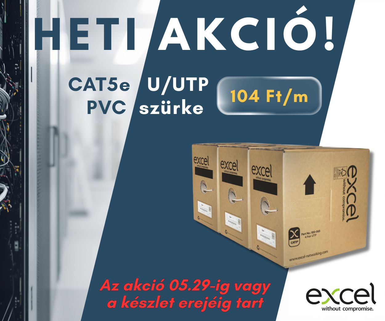 EXCEL kábel akció 05.29-ig!